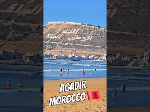 AGADIR MOROCCO 🇲🇦  ! #MOROCCO #AGADIR #VACATION