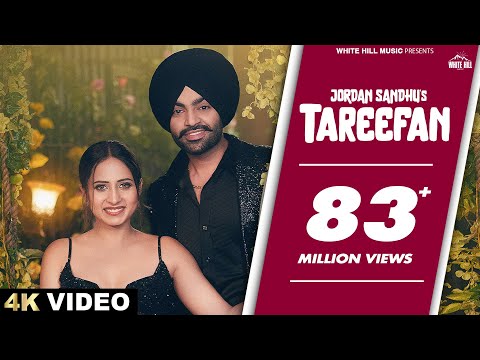 JORDAN SANDHU : Tareefan | Mehar Vaani | Sargun Mehta | Sidhus Of Southall | Punjabi Love Songs