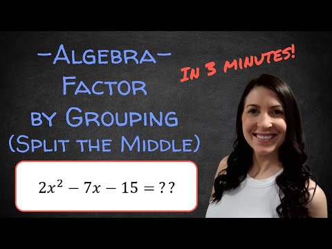 Factor a Trinomial: Factor by Grouping (AC Method)