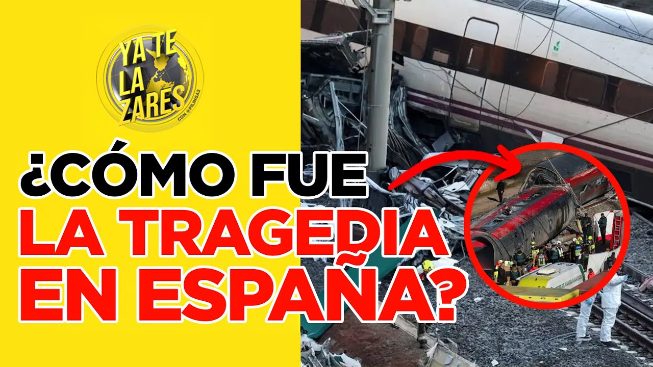 ¿Quién tuvo la culpa de la tragedia con los trenes? | YA TE LA ZARES