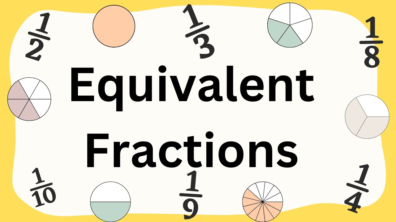 Equivalent Fractions