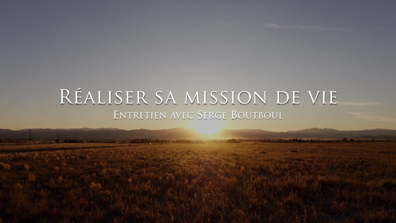 Serge Boutboul : Trouver sa mission de vie 🌟