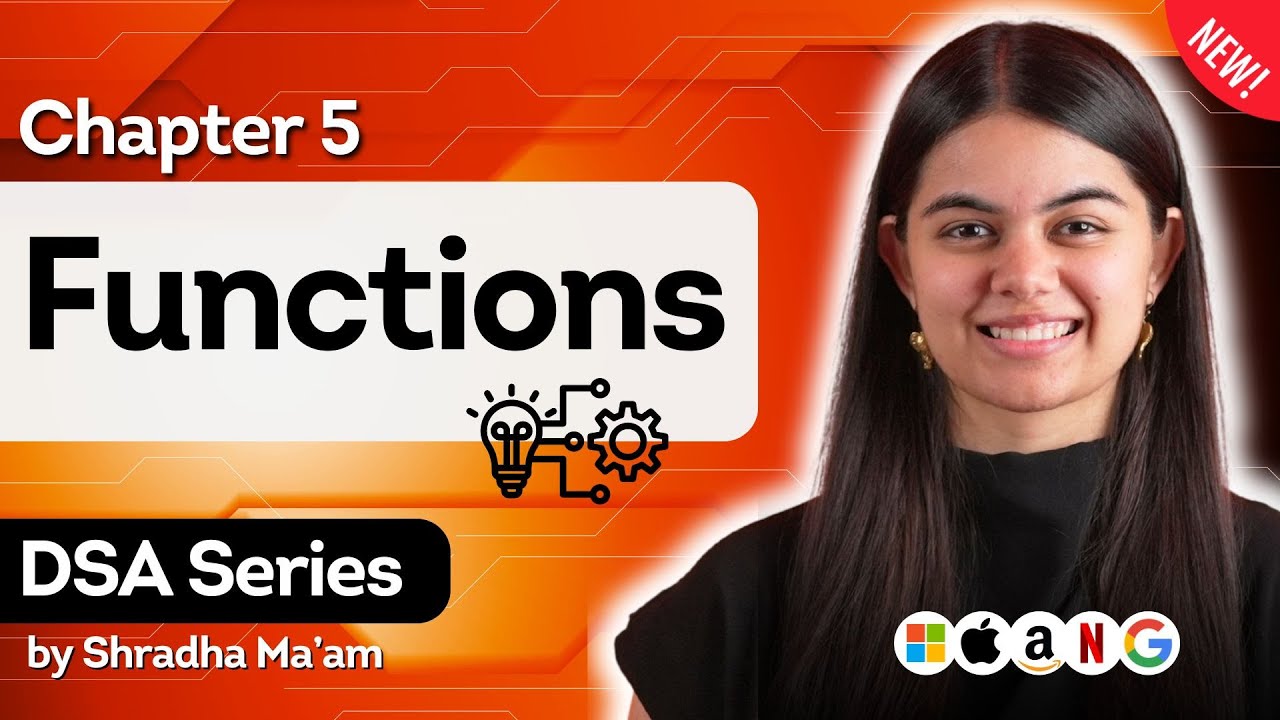 Lecture 5: Functions | DSA Series by Shradha Khapra Ma'am | C++