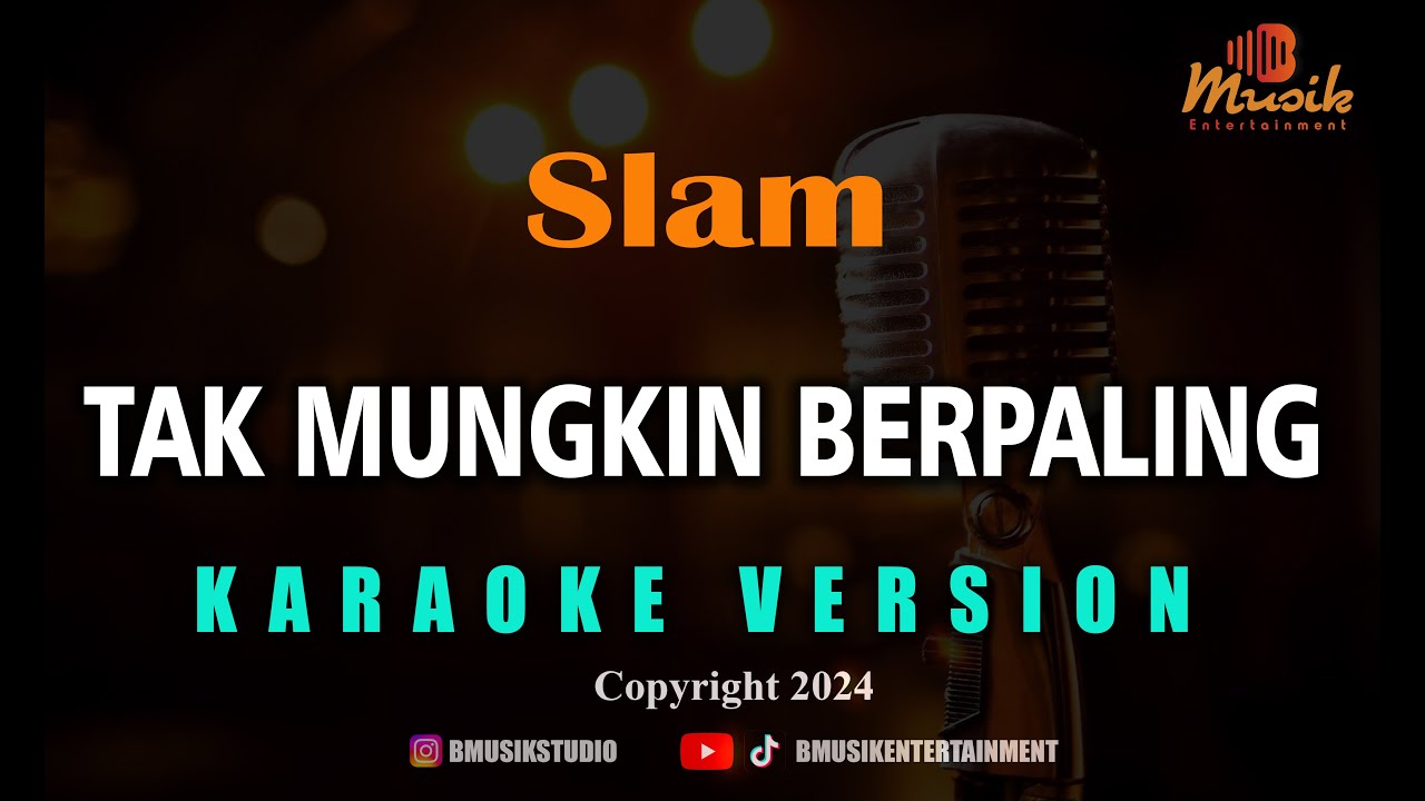 Minusone Slam - Tak Mungkin Berpaling Karaoke 🎤