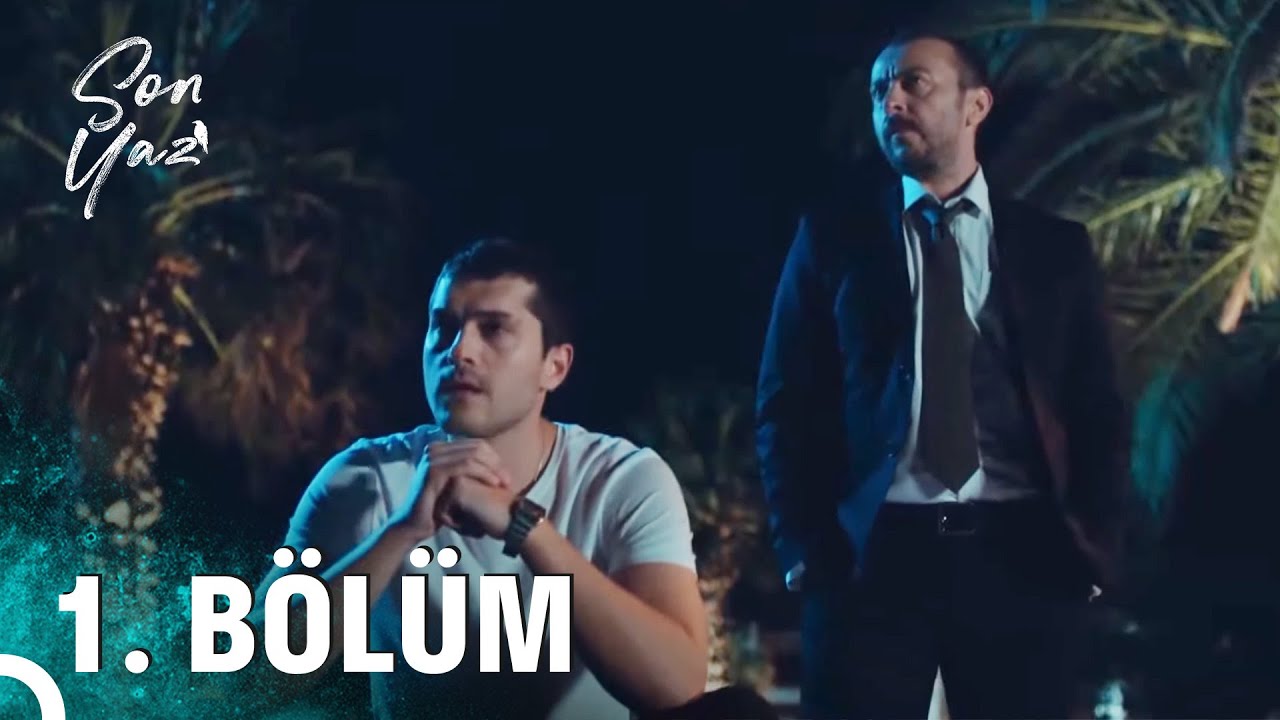 Son Yaz 1. Bölüm (HD) - İlk Bölüm Tanıtımı