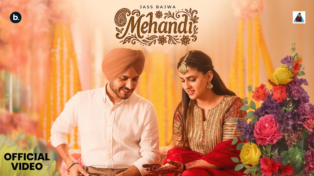 Mehandi 🎶 Jass Bajwa's Vibrant Punjabi Wedding Song 2025