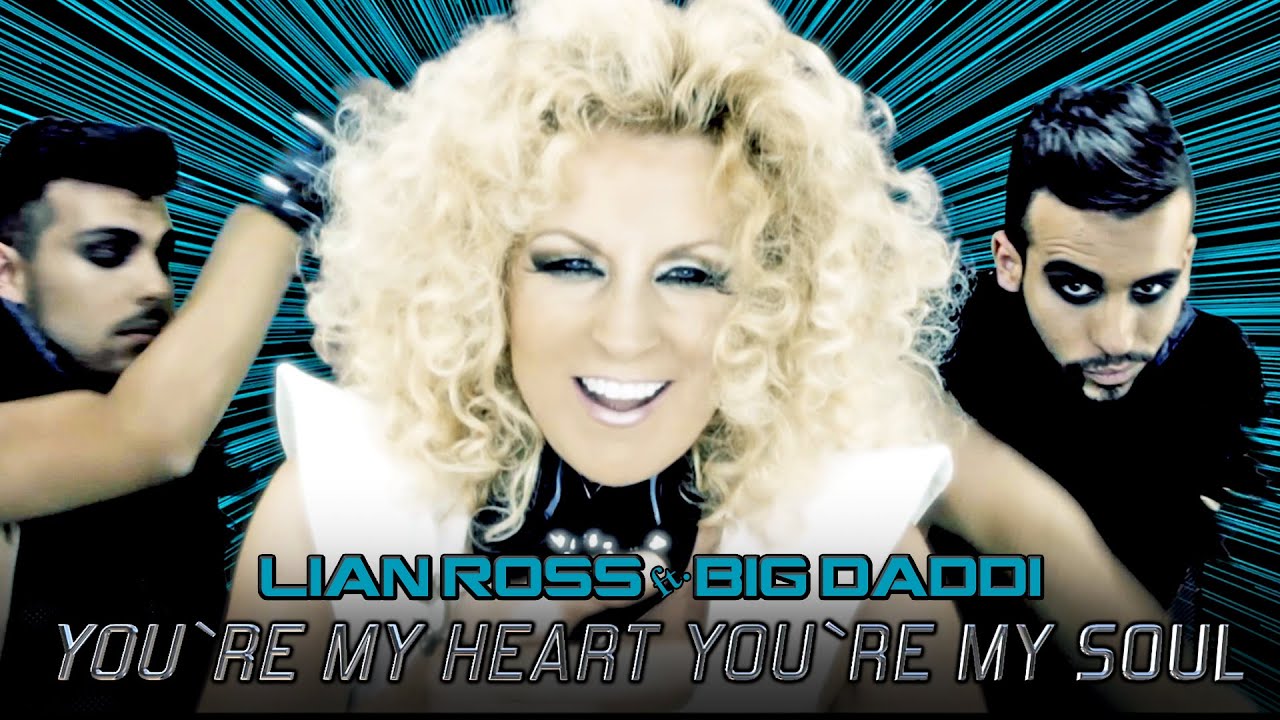 Lian Ross & Big Daddi - You're My Heart, You're My Soul 🎶