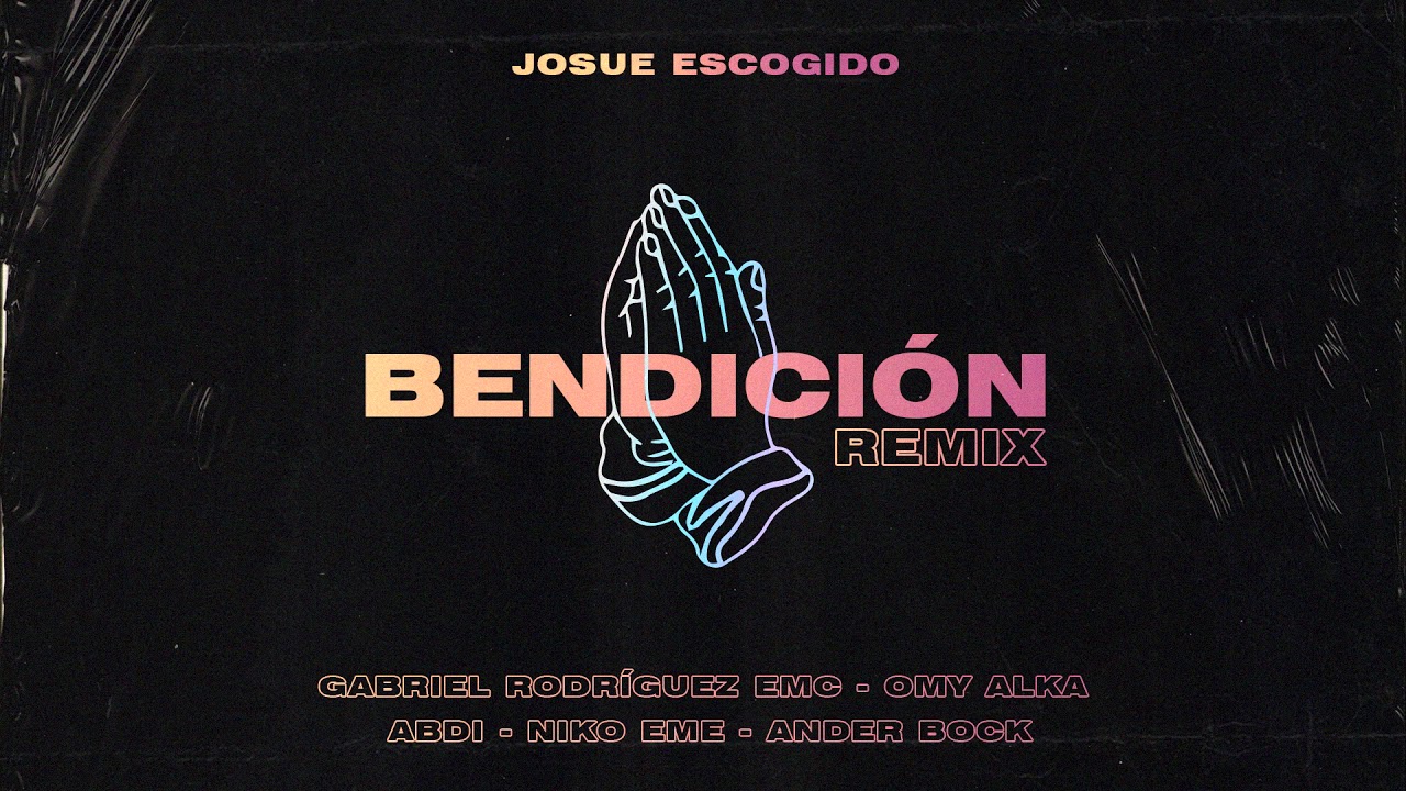 Bendición (Remix) - Josue Escogido & Collaborators 🎶