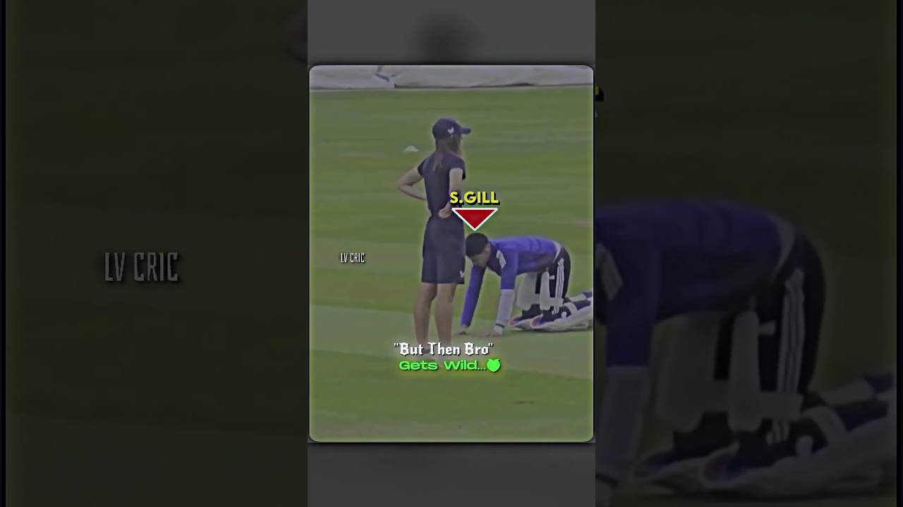 Shubman Gill Naughty 😎🥶 #shubmangill