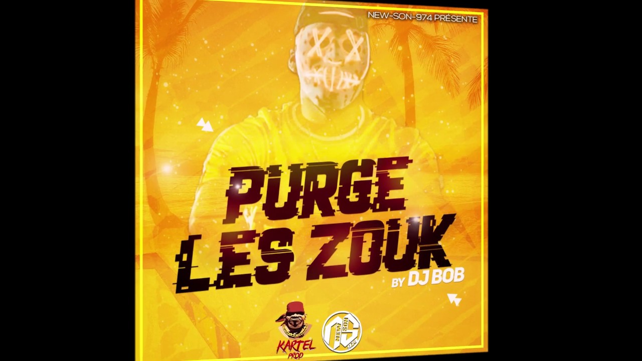DJ BOB - PURGE LES ZOUK (2020) 🎶