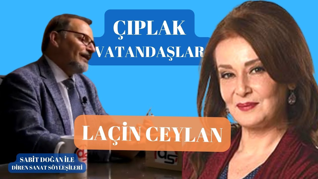 Laçin Ceylan ile Çıplak Vatandaşlar Tiyatro Oyunu ve Ünlü Oyuncuların Sahne Arkası 🎭