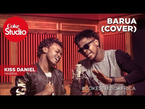 Kiss Daniel: Barua (Cover) - Coke Studio Africa
