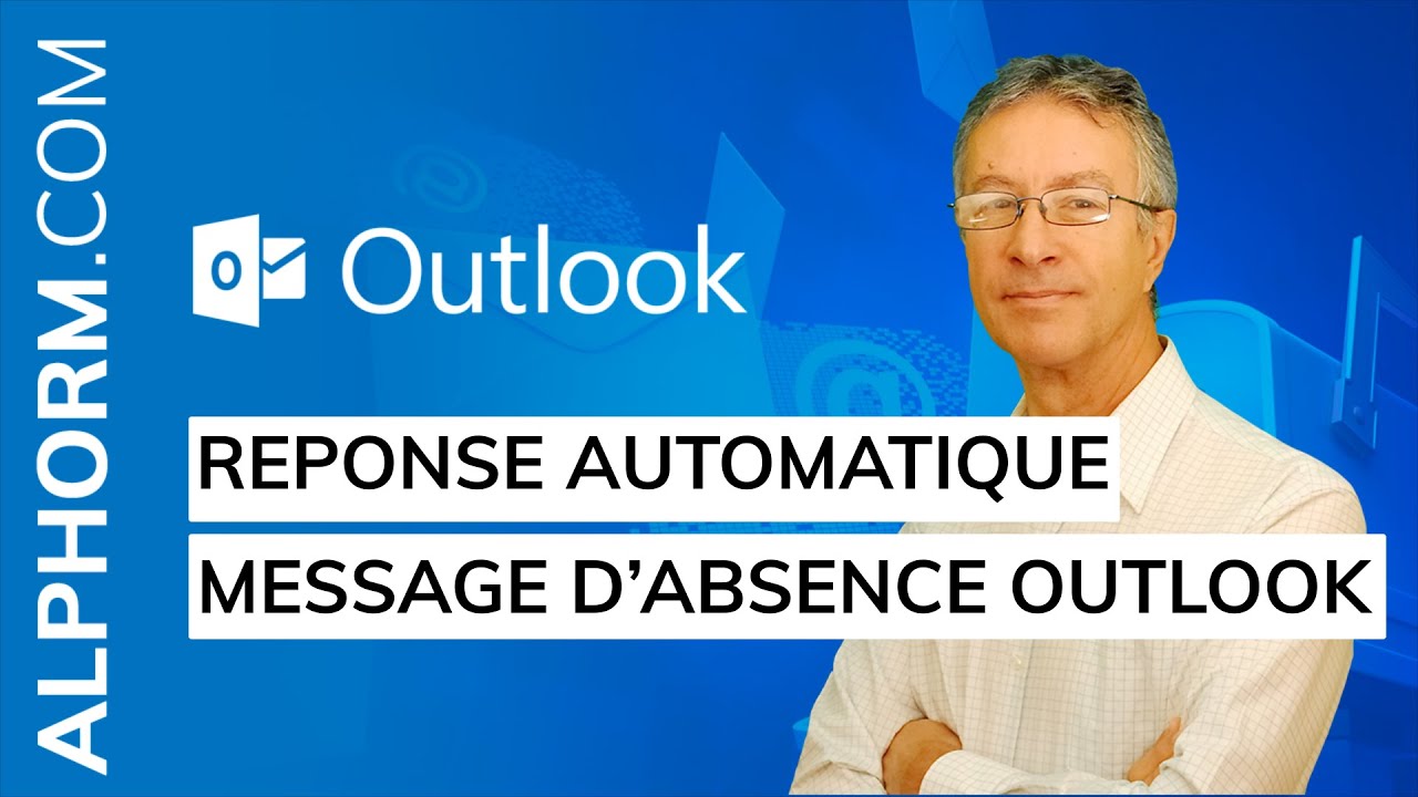 Réponse automatique pour absence Outlook 2019 📧