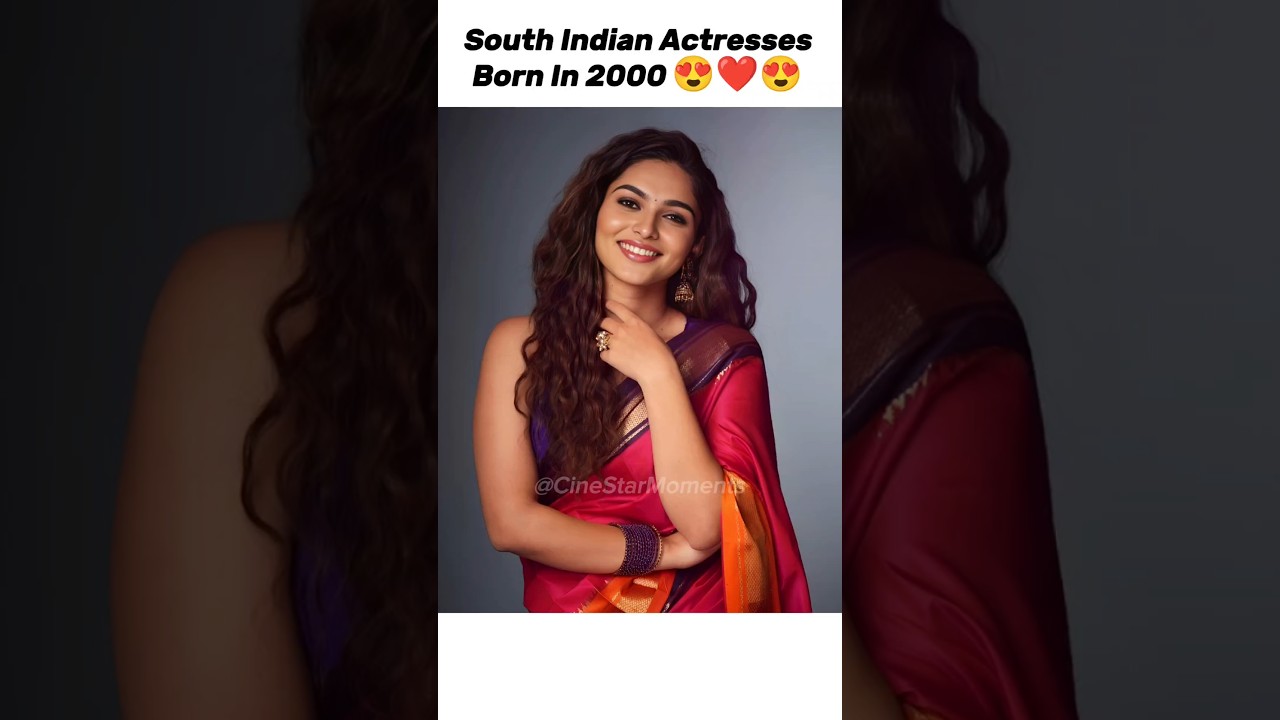 South Indian Actresses Born in 2000 ❤️