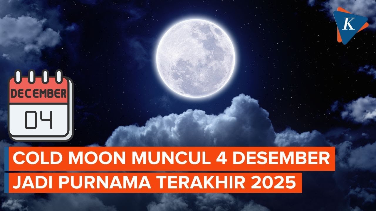Cold Moon Terakhir 2025 Muncul 4 Desember 🌕