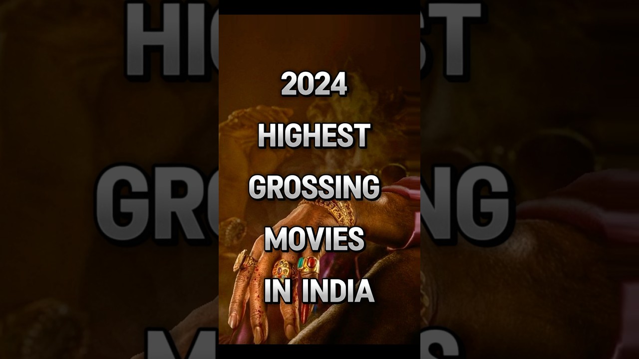 2024 India's Top 10 Highest-Grossing Movies 🎬