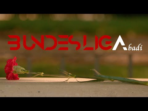 ABADI - BUNDESLIGA (Official Video)
