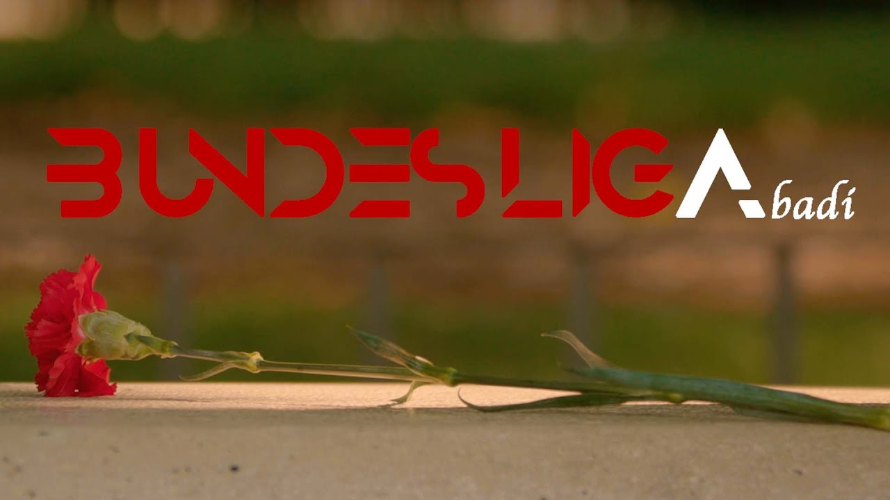 ABADI - Bundesliga Official Video 🎶