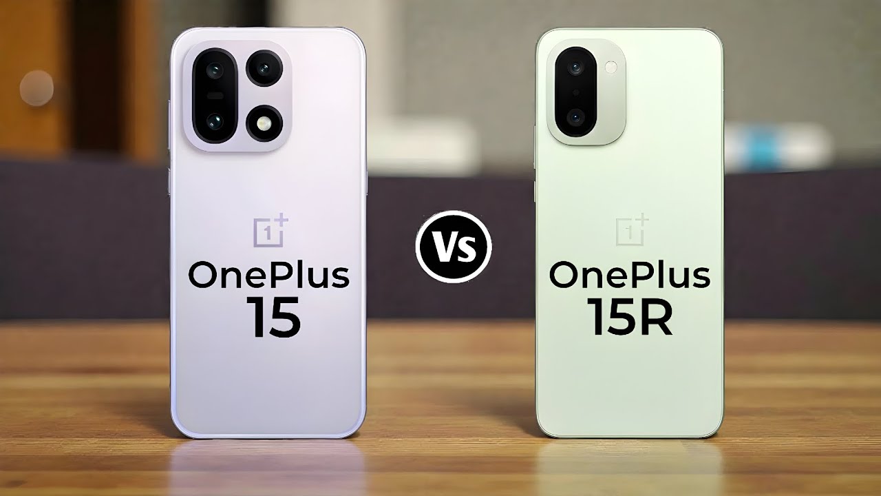 OnePlus 15 vs 15R: Key Differences Explained