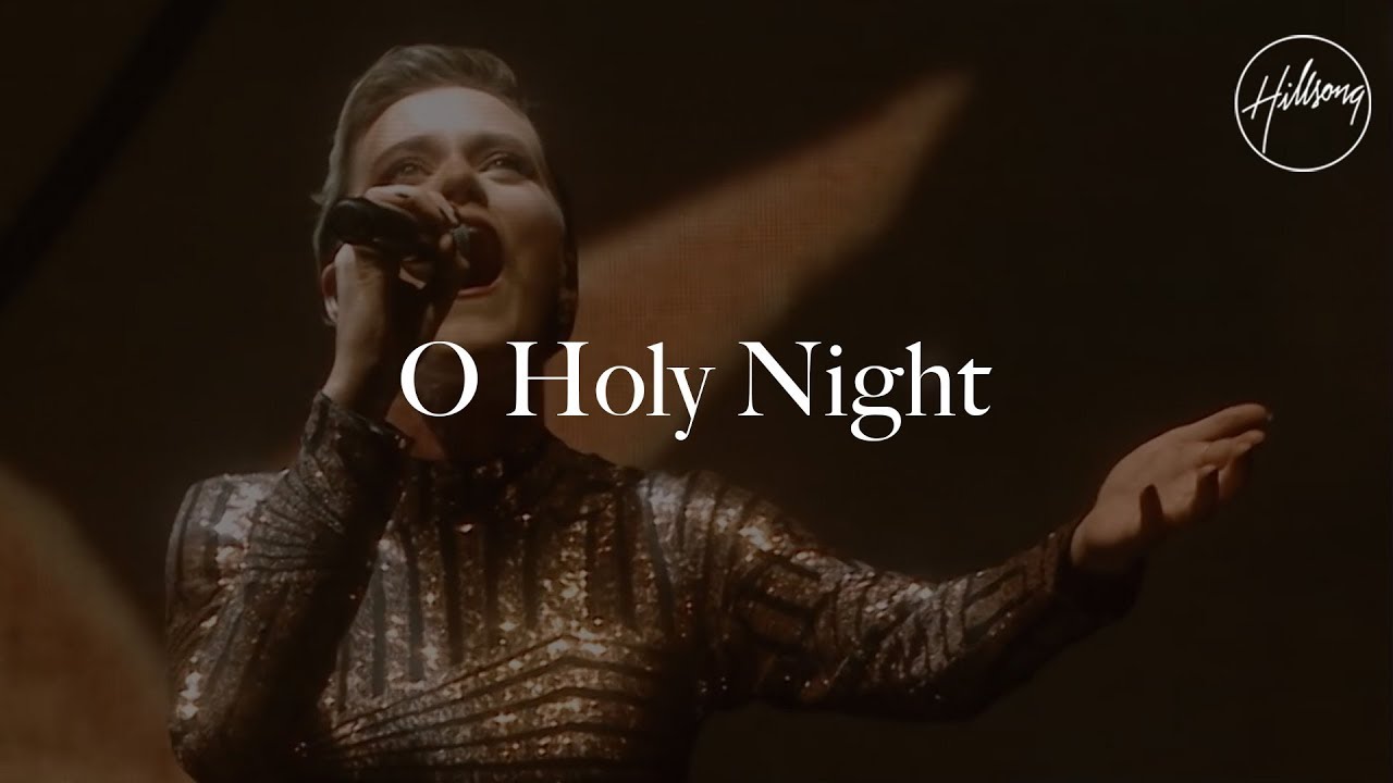 O Holy Night - Hillsong Worship 🎶