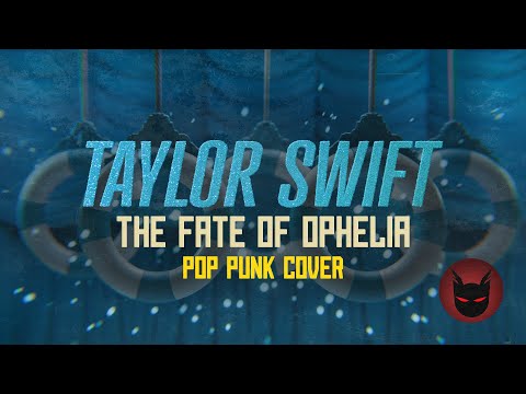 Code Breaker - The Fate of Ophelia (Pop Punk Cover) - TAYLOR SWIFT