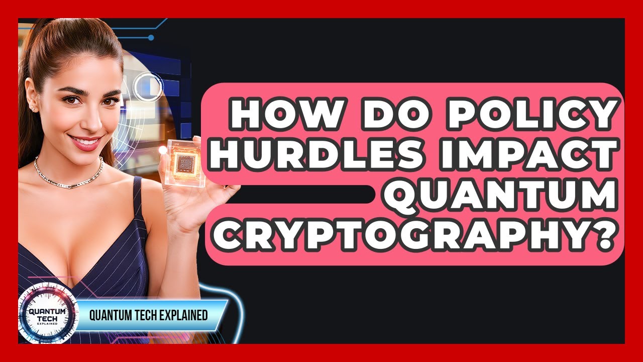 Policy Challenges and Their Impact on Quantum Cryptography 🔐