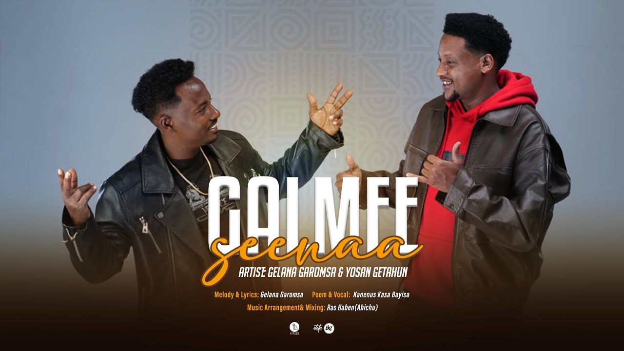 Gelana Garomsa ft Yosan Getahun - Galmee Seenaa - new Ethiopian (music 2026 )