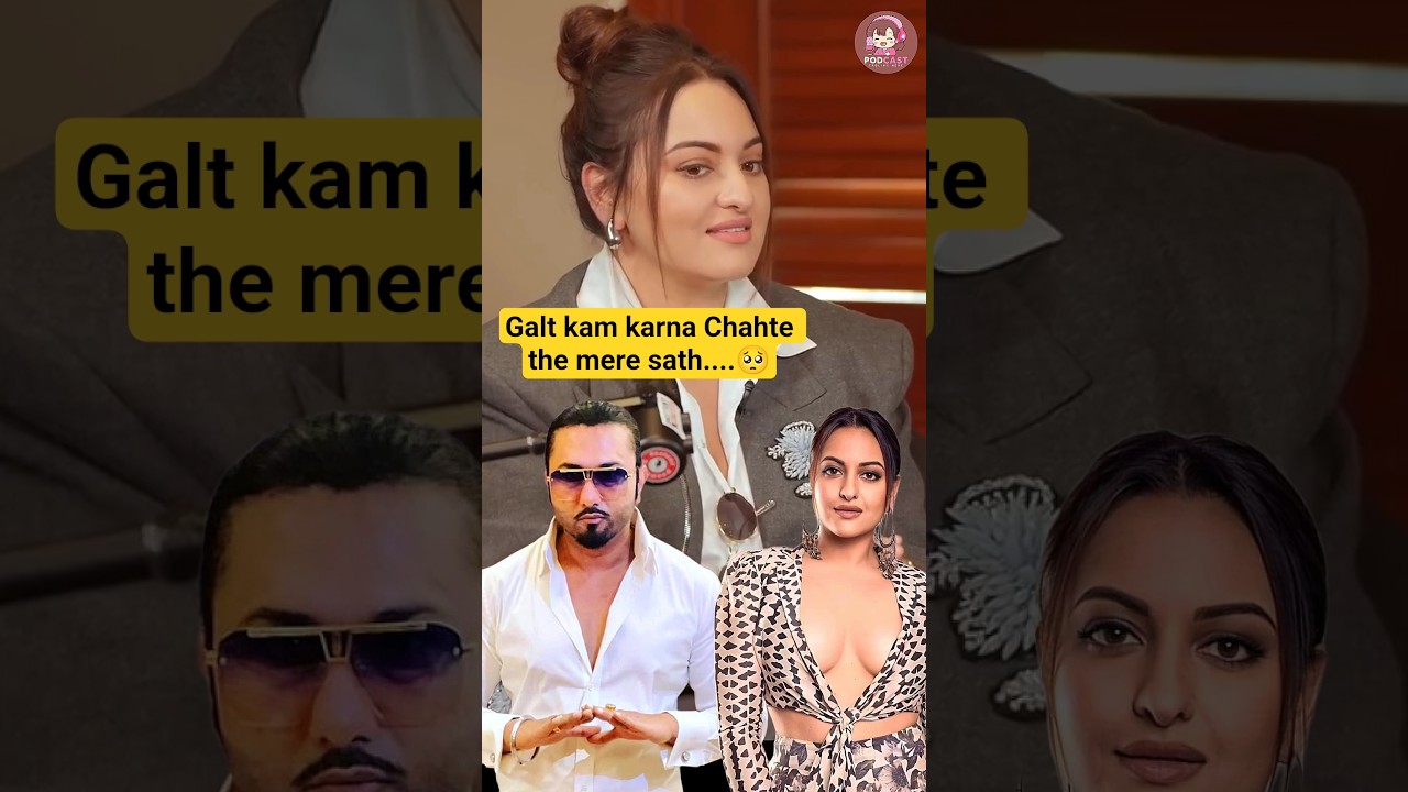 sonakshi aaur Honey singh...π#bollywood #podcast #sonakshisinha #sonakshi #honeysingh #shorts