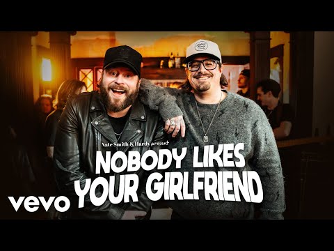Nate Smith and HARDY - 'Nobody Likes Your Girlfriend' Official Music Video