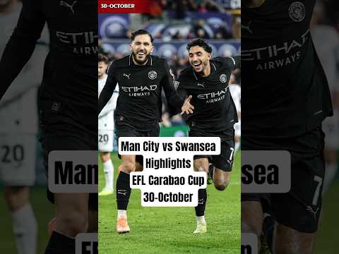 Man City vs Swansea Highlights🔥#eflcup