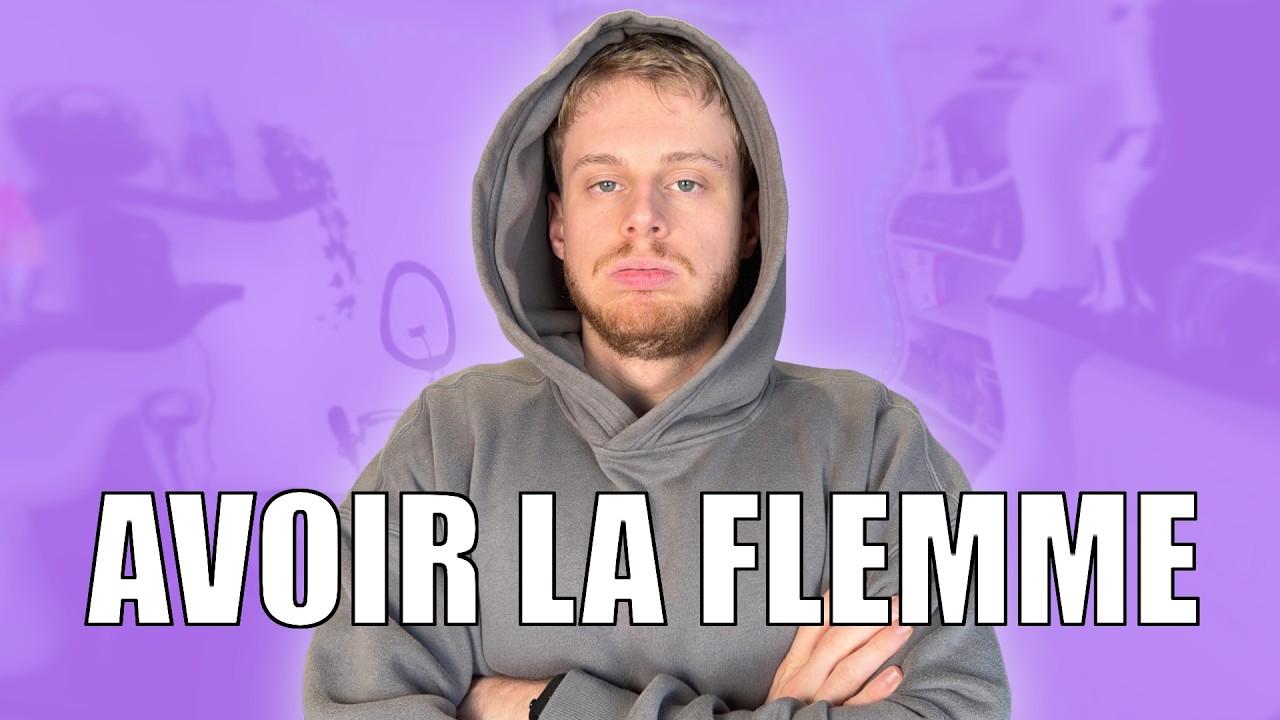 120 - La Flemme, Mon Super Pouvoir 😴