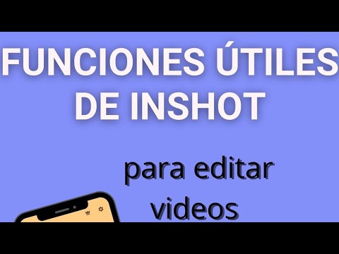 Funciones útiles de InShot para editar videos 📱