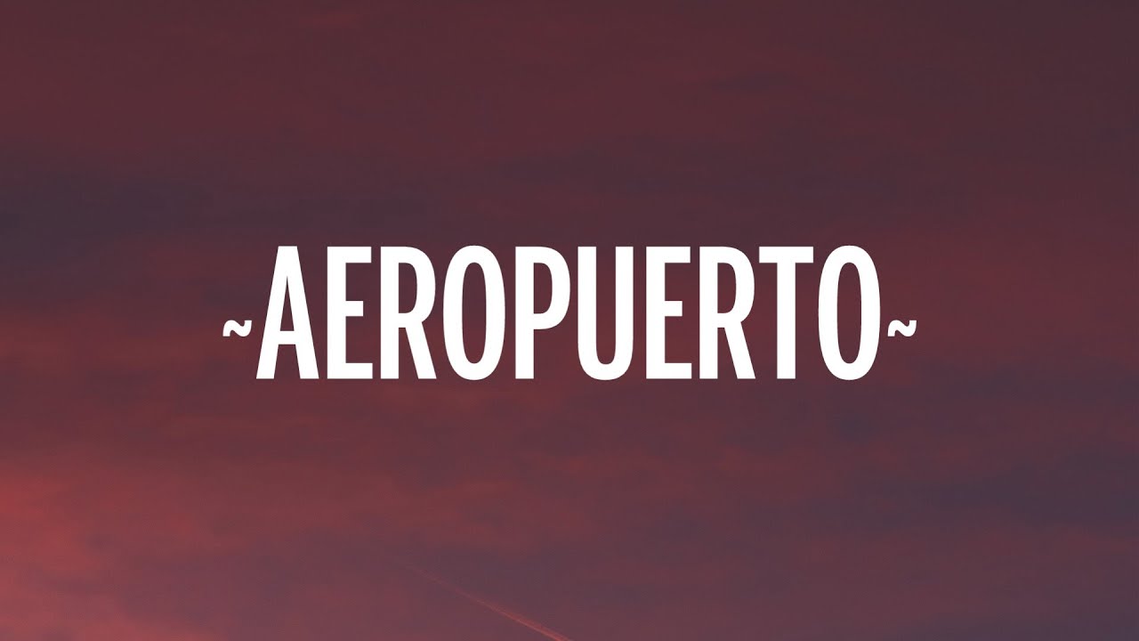 Camilo - Aeropuerto Lyrics 🎶