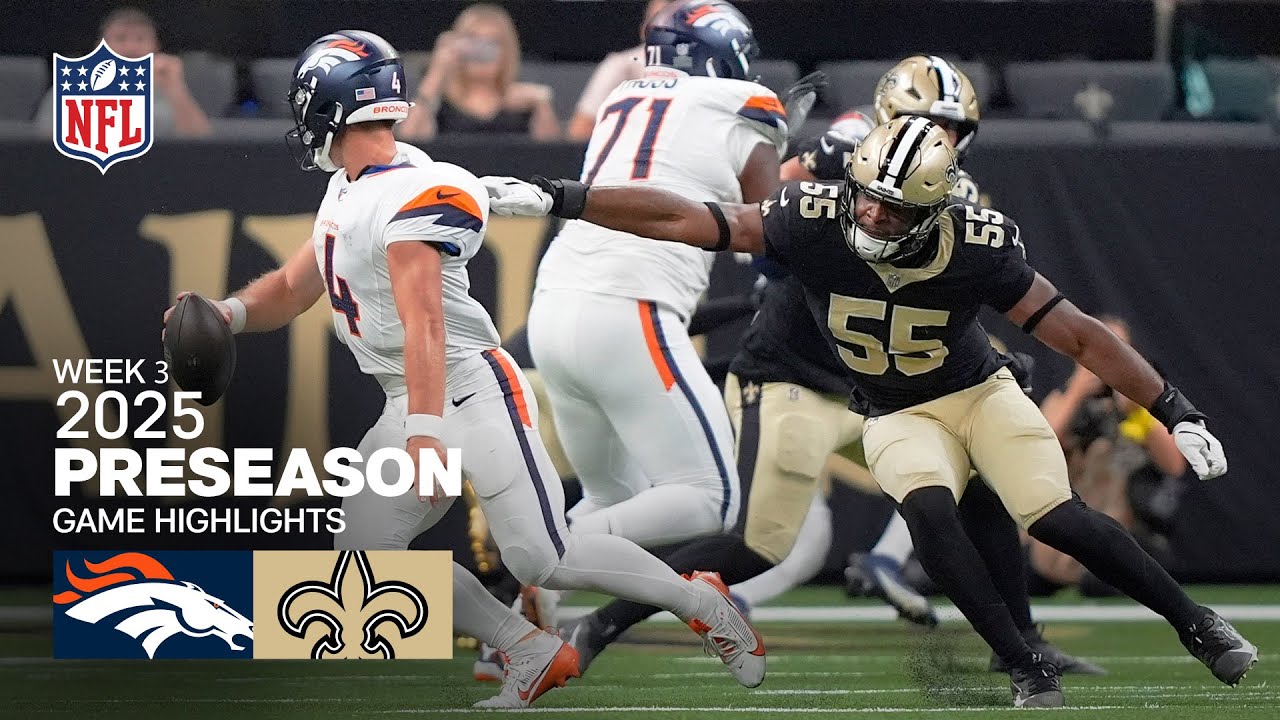 Broncos vs Saints | 2025 Preseason Week 3 🏈