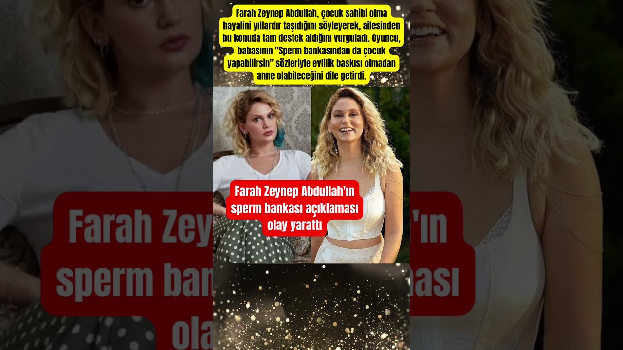 Farah Zeynep Abdullah'ın Sperm Bankası Açıklaması Sosyal Medyada Gündem Oldu 🎥
