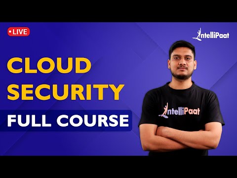 Cloud Security Course | Cloud Security Training | Cloud Security Tutorial | Intellipaat