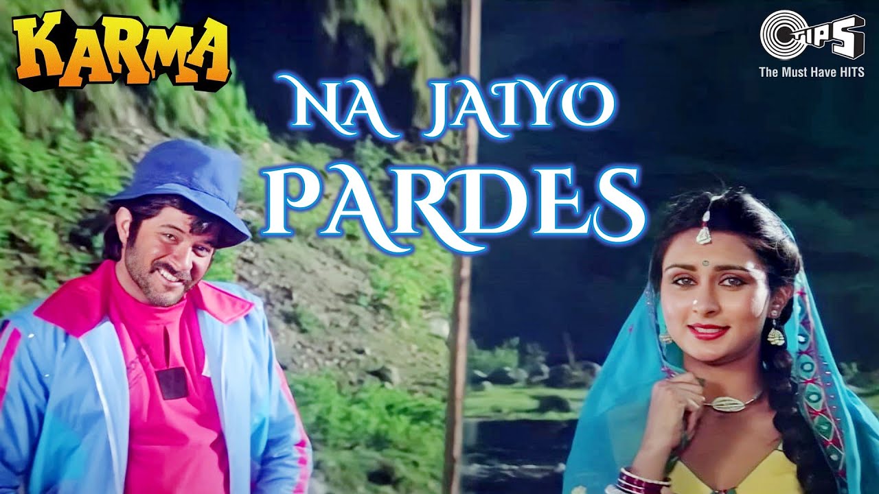 Na Jaiyo Pardes | Karma (80s Song) 🎶