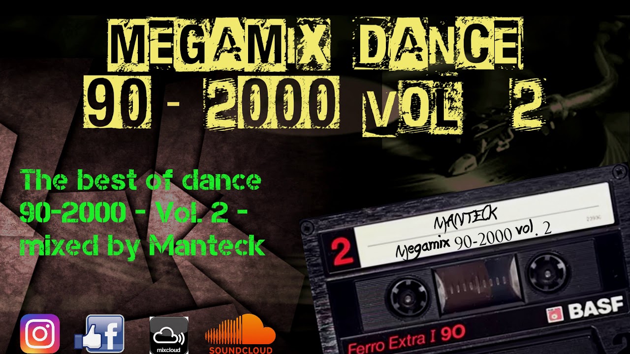 Megamix Dance Anni '90-'00 Vol.2 ๐ถ: The Ultimate 90s & 2000s Party Mix