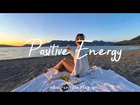 Positive Energy 🌞 Best Relaxing Indie/Folk/Pop/Acoustic Playlist | July 2025