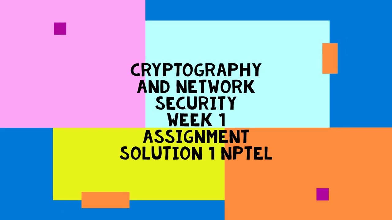 Cryptography & Network Security Week 1 Solutions | NPTEL 2022 📚