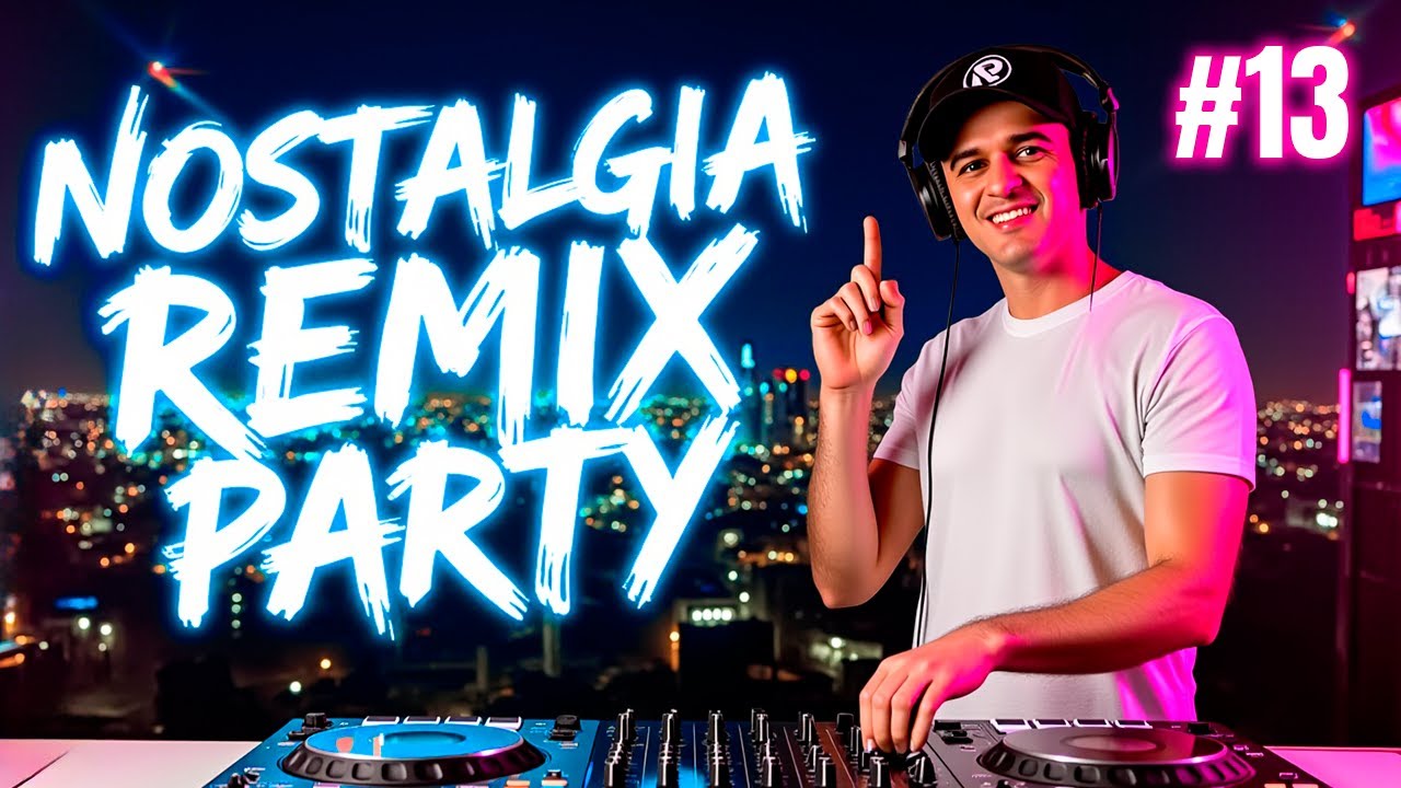 Ultimate 90s & 2000s Dance Anthems Remix Set 🎶 | Nostalgia Party Mix #13