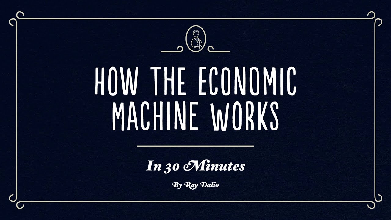 Ray Dalio's Guide to How the Economic Machine Works