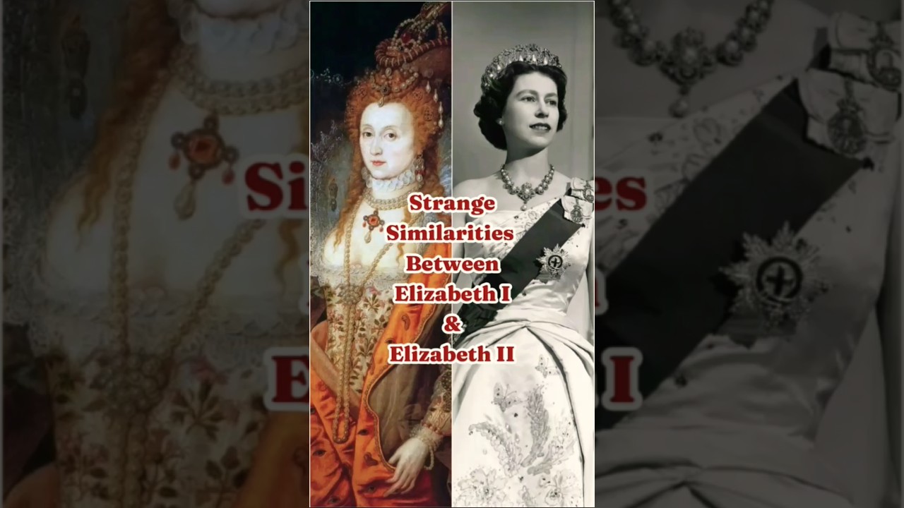 Notable Parallels Between Elizabeth I and Elizabeth II