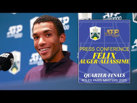 Félix Auger-Aliassime quarter-finals post-match press conference | Rolex Paris Masters
