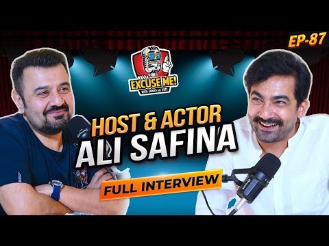 Excuse Me with Ahmad Ali Butt | Ft. Ali Safina | Full Interview | Episode 87 | Podcast