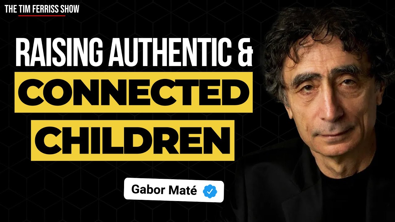 Dr. Gabor Maté on Nurturing Resilient and Compassionate Children