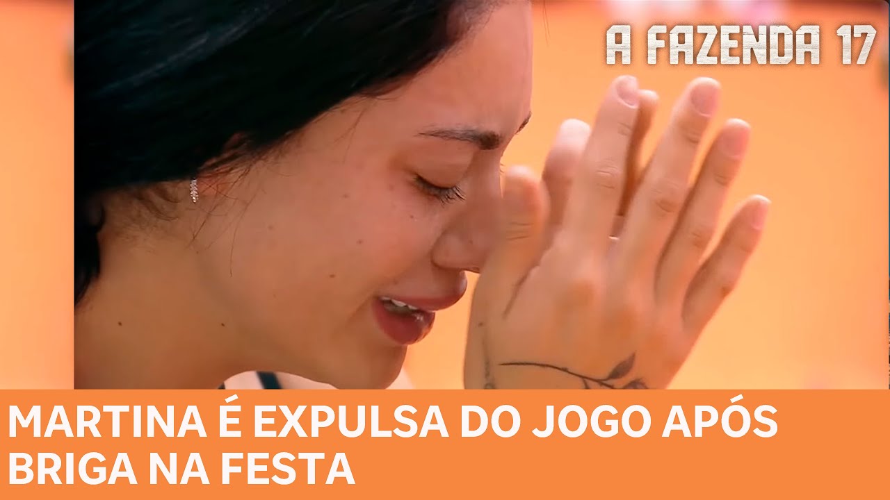 Martina Expulsada de A Fazenda 17 Após Confusão na Festa 😱