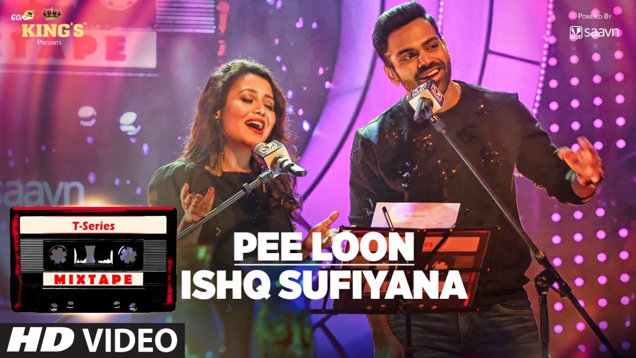Pee Loon & Ishq Sufiyana Mashup by Neha Kakkar | T-Series Mixtape 🎶