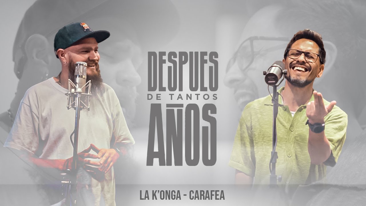 La K'onga & Carafea - Después de Tantos Años 🎶