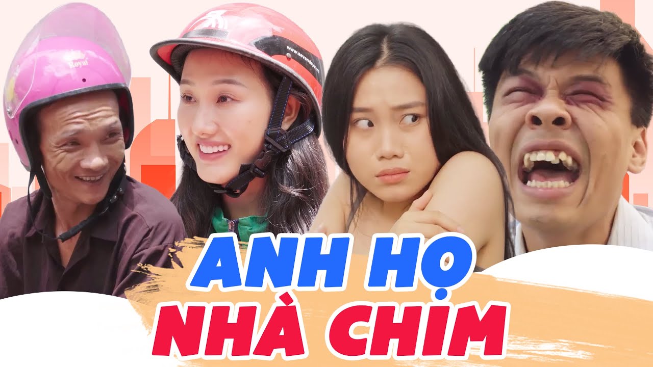 Anh Họ Nhà Chim - Hài Sitcom Trung Quốc 2025 | Thục Anh, Quốc Khoát, Hoàng Khánh Ly